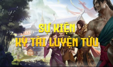 Khảo Nghiệm đua TOP Bang Hội và Cá Nhân Sự Kiện Kỳ Tài Luyện Tửu - S5 Hồi Ức Một Thời