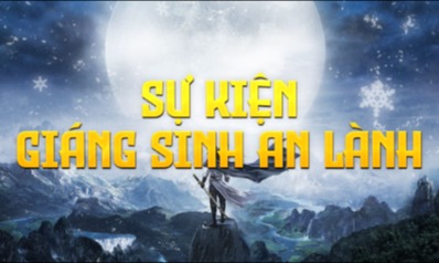 Khảo nghiệm đua TOP Bang Hội và Cá Nhân Sự Kiện Mừng Giáng Sinh An Lành - Máy Chủ S3 Hồi Ức Một Thời