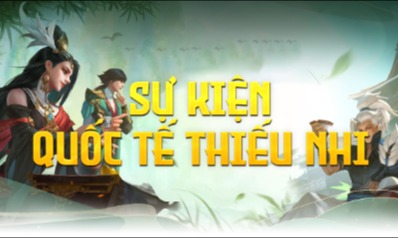 Khảo nghiệm đua TOP Bang Hội và Cá Nhân Sự Kiện Mừng Ngày Quốc Tế Thiếu Nhi - Máy Chủ S2 Hồi Ức Một Thời
