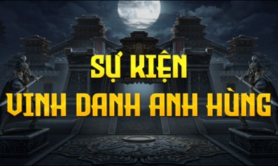 Khảo nghiệm đua TOP Bang Hội và Cá Nhân Sự Kiện Vinh Danh Anh Hùng - Máy Chủ S3 Hồi Ức Một Thời