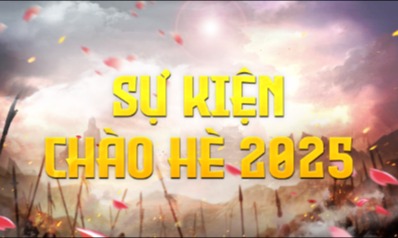 Sự Kiện Chào Mùa Hè 2025 - Máy Chủ S6 Hồi Ức Một Thời