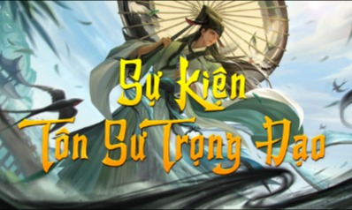 Sự Kiện Tôn Sư Trọng Đạo - Máy Chủ S7 Hồi Ức Một Thời