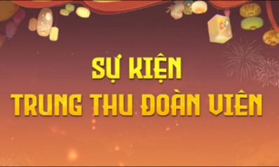 Sự Kiện Trung Thu Đoàn Viên - Máy Chủ S1 Hồi Ức Một Thời