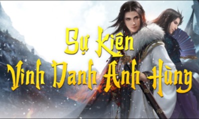 Sự Kiện Vinh Danh Anh Hùng - Máy Chủ S8 Hồi Ức Một Thời