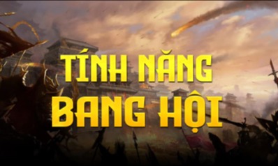 TÍNH NĂNG BANG HỘI