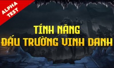 Tính Năng - Đấu Trường Vinh Danh