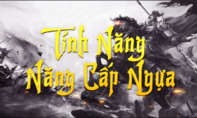 Tính Năng Nâng Cấp Ngựa