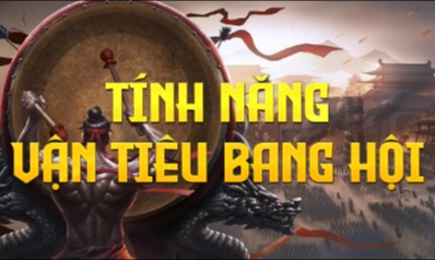 TÍNH NĂNG VẬN TIÊU BANG HỘI